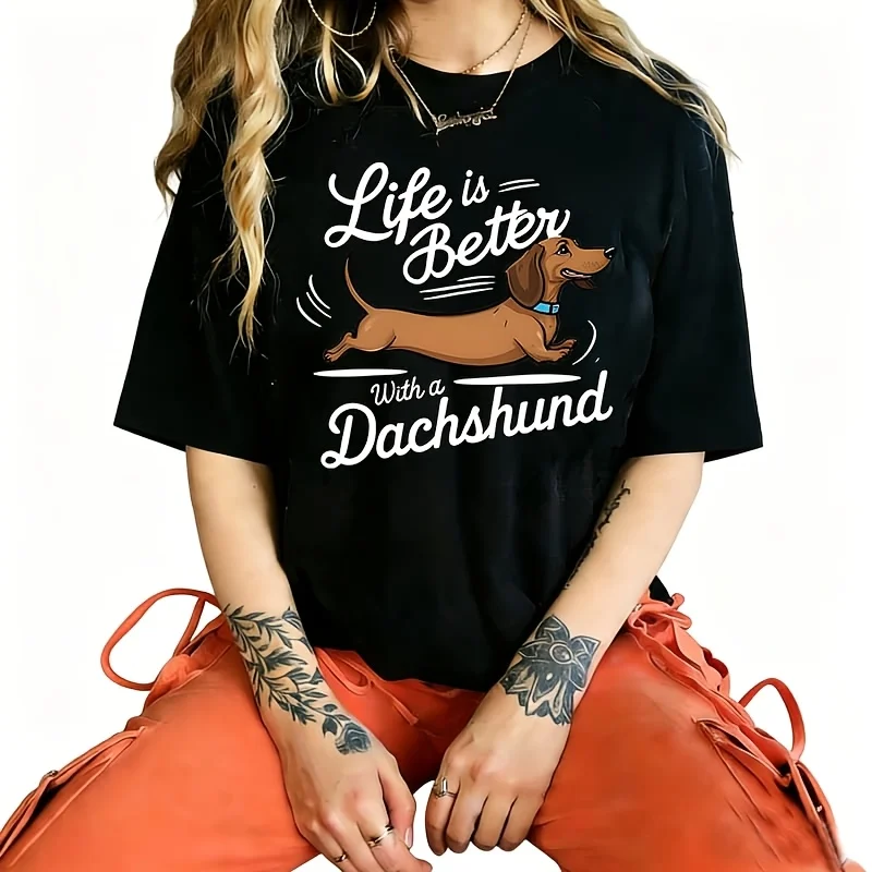 ‘Life Is Better with a Dachshund' Design Women's T-Shirt 100% Cotton Funny Graphic Short Sleeve Tee Novelty Shirt Casual Crew Neck Top S-5Xl