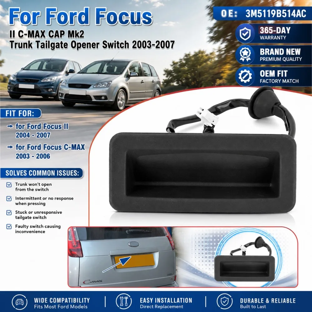 For Ford Focus II C-MAX CAP Mk2 Trunk Tailgate Opener Switch 2003-2007 1346324 3M5119B514AC