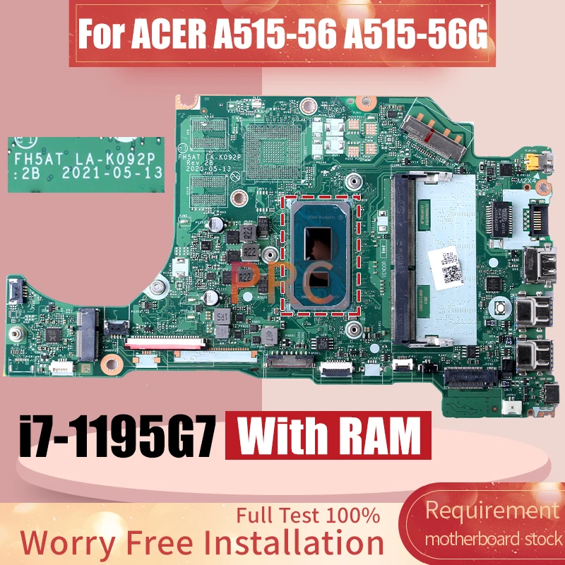 For ACER  A515-56 A515-56G Laptop Motherboard NBAYC11006 LA-K092P SRKSC i7-1195G7 With RAM Notebook Mainboard Full Tested