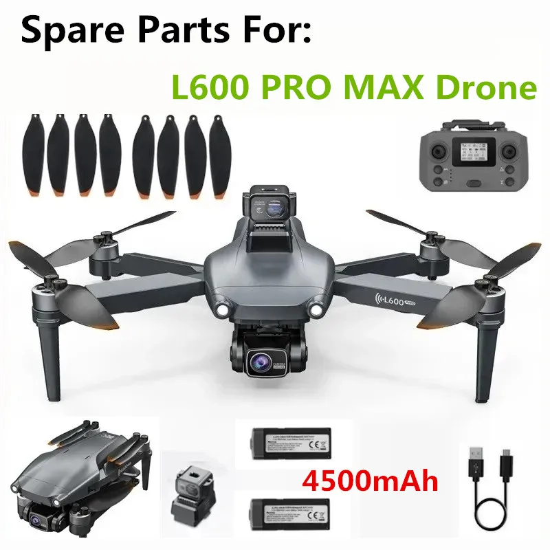 

L600 PRO MAX Drone Original Accessories Battery 7.4v 4500mAH , Propeller Blade, USB Charging Line, For L600 PRO MAX Drone Parts