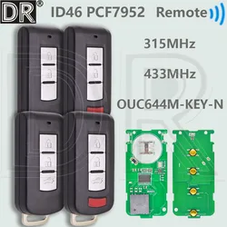 DR OUC644M-KEY-N 315/433MHz ID46 PCF7952 Keyless Go Car Remote Key For Mitsubishi Lancer Outlander Pajero Shogun ASX Galant RVR