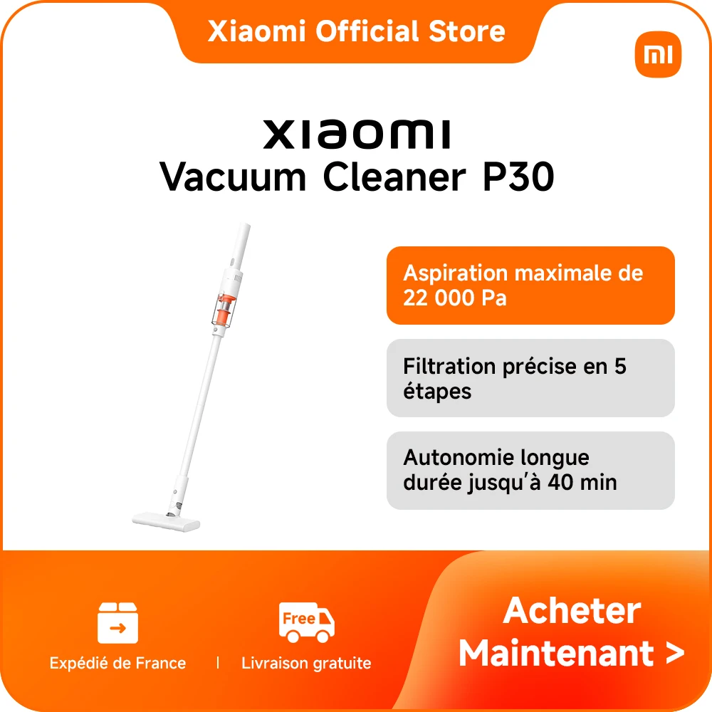 [Officiel] Xiaomi Vacuum Cleaner P30 | 22 000 Pa  Aspiration maximale, Produit léger, Deux configurations de tête de brosse