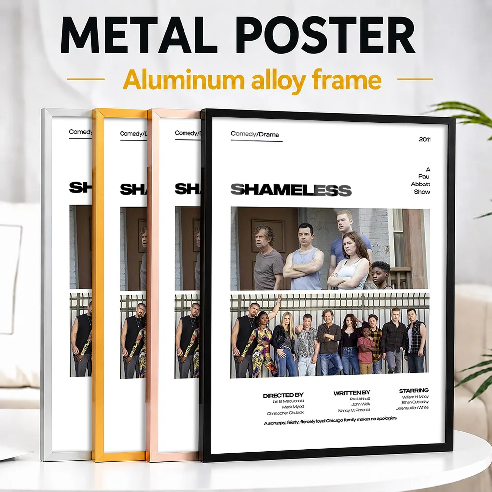 Shameless TV Show Metal Poster With Aluminum Alloy Frame Personalized Photo Colorful Screen Style Wall Art For Den Birthday Gift