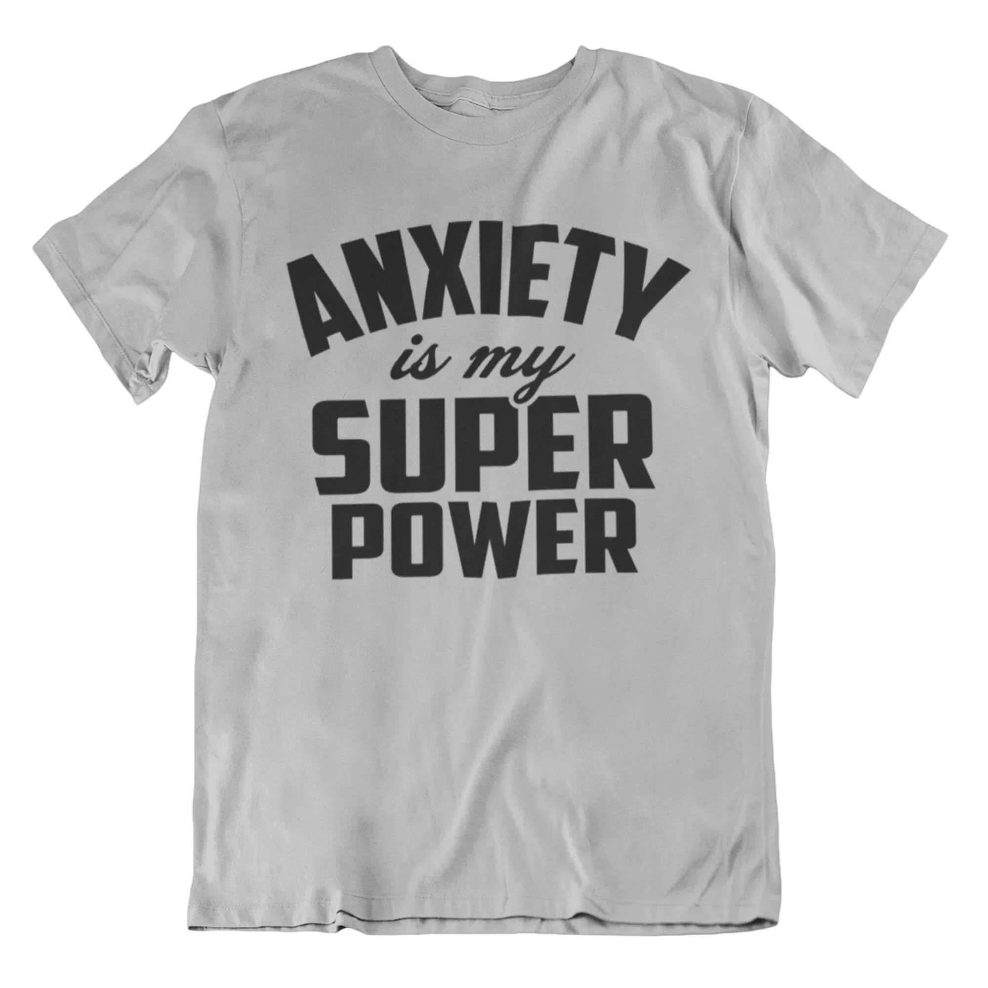 Anxiety Super Power T Shirt Funny Mens s Novelty