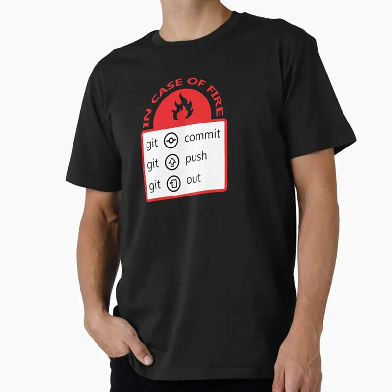 In case of fire git commit, push, out  Graphic T‑Shirt for Programmer Software Engineers Geek IT Developer Fan Gift Tees S-6XL