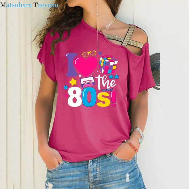 I Love The 80 T Shirt for Women Party Funny Vintage T Shirts Best Gift Tops & Tees Casual Irregular Skew Cross Bandage Tops