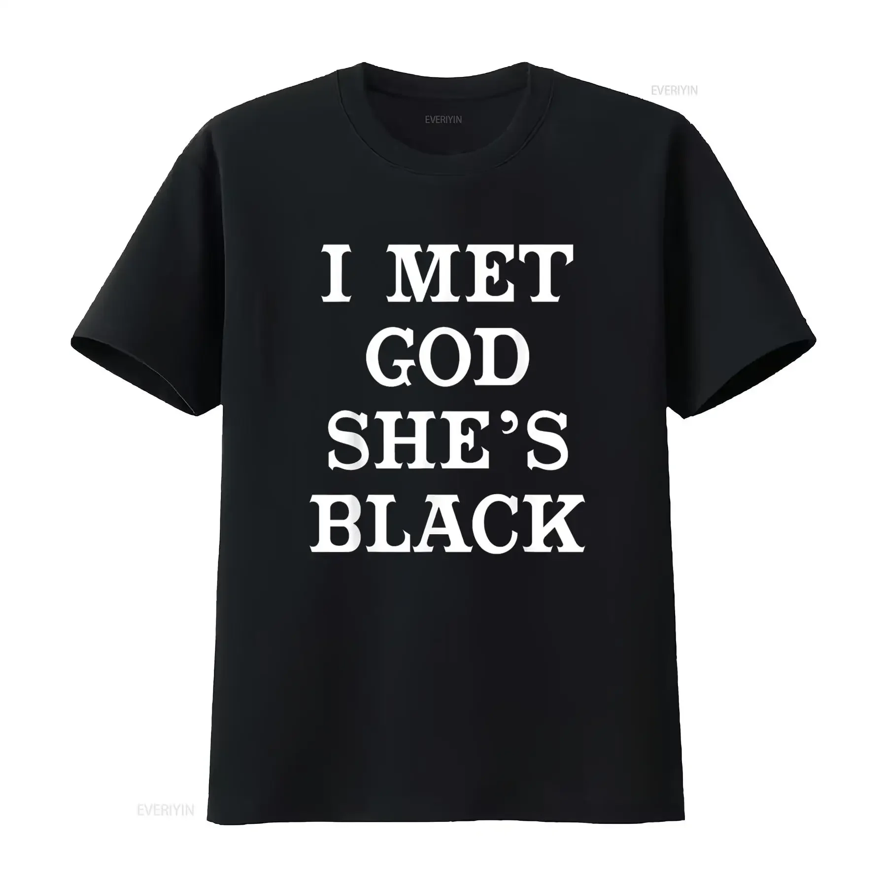 I Met God She s Black T shirt for African American Women vintage Washed Stylish Stretched Top For Everyday Wear graphic