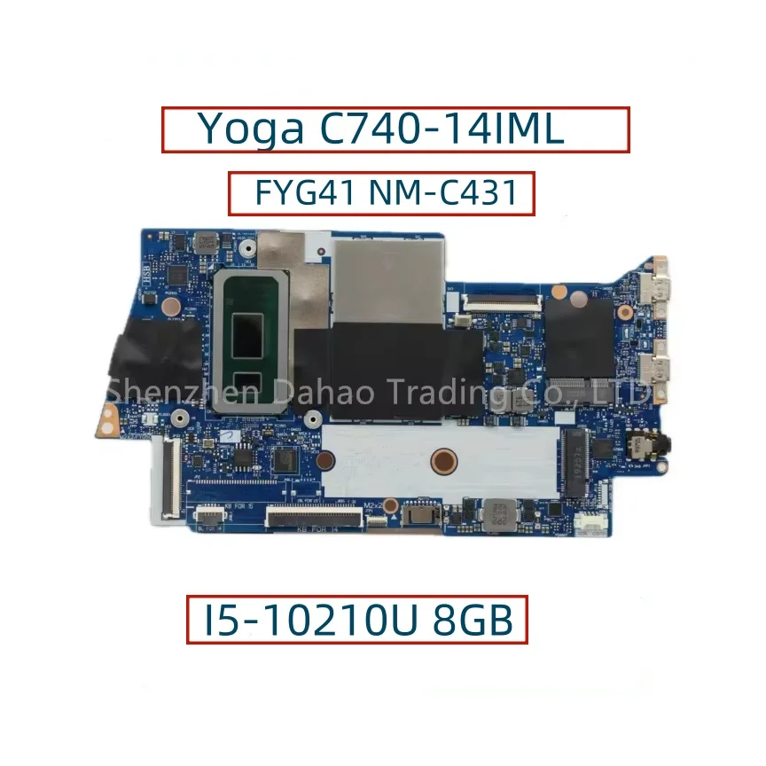 For Lenovo Yoga C740-14IML Laptop Motherboard FYG41 NM-C431 With I5-10210U 8GB-RAM FRU:5B20S42832 Mainboard