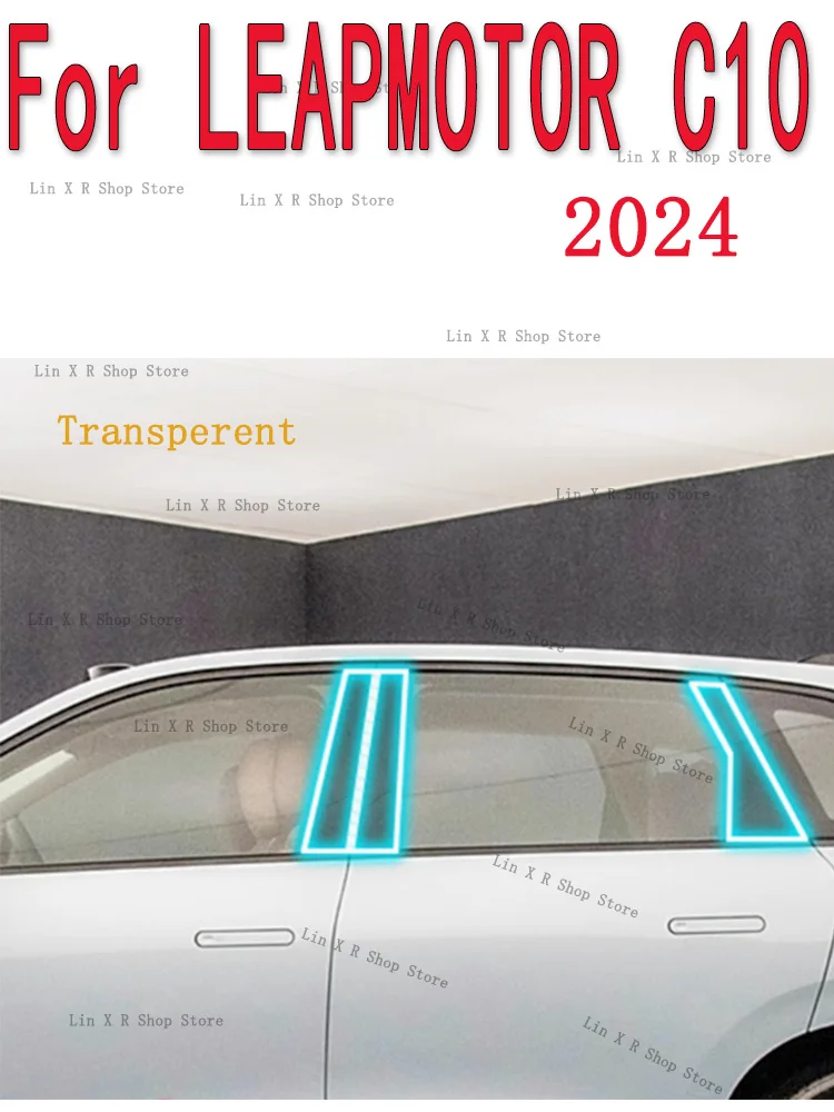 

For LEAPMOTOR C10 2024 B/C- Pillars Transparent TPU Protective Film Anti-scratch Repair Film Accessories Refit