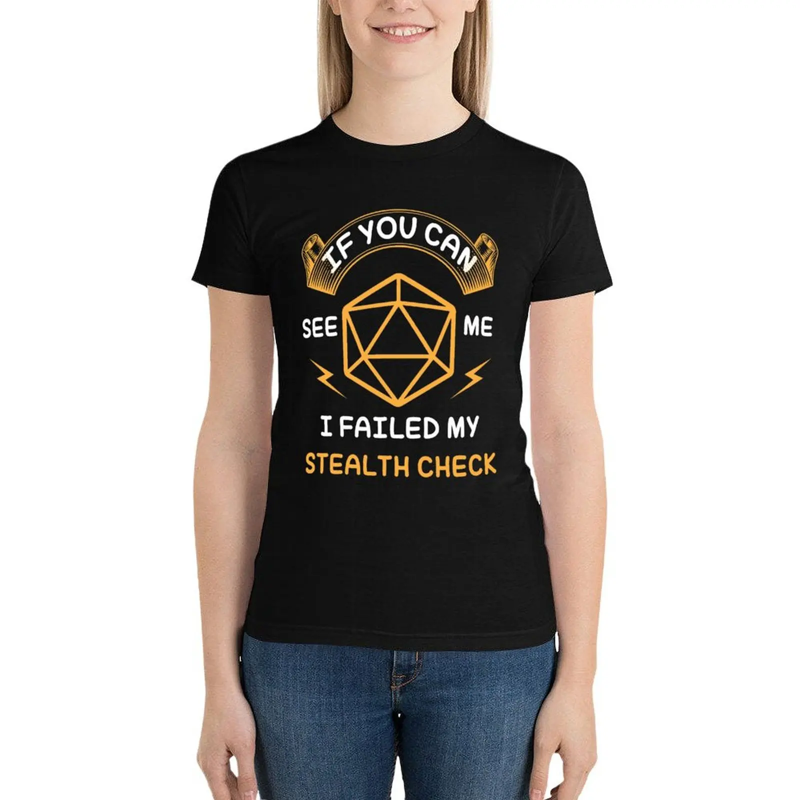 

If you can see me, I failed my stealth check T-Shirt shirts graphic tees tops lady clothes Women's summer blouses 2024