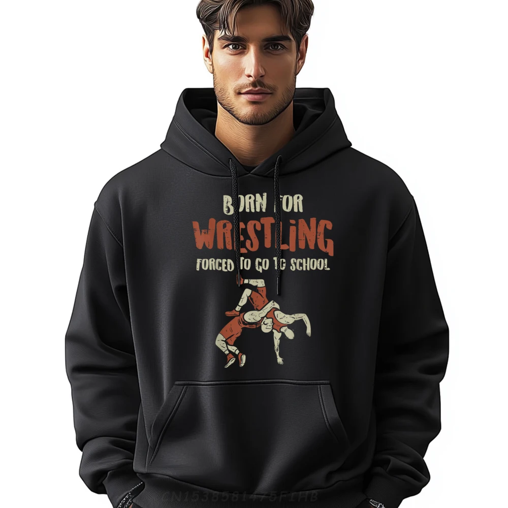 

Graphic Born For Wrestling Forced School O Neck Sweatshirt Street Long Sleeve Loose Outdoor Printed Hoodies