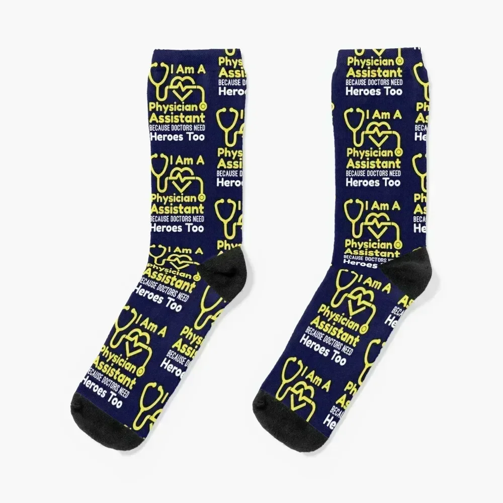 

I Am A Physician Assistant Because Doctors Need Heroes Too Socks man sheer Lots Socks Girl Men's