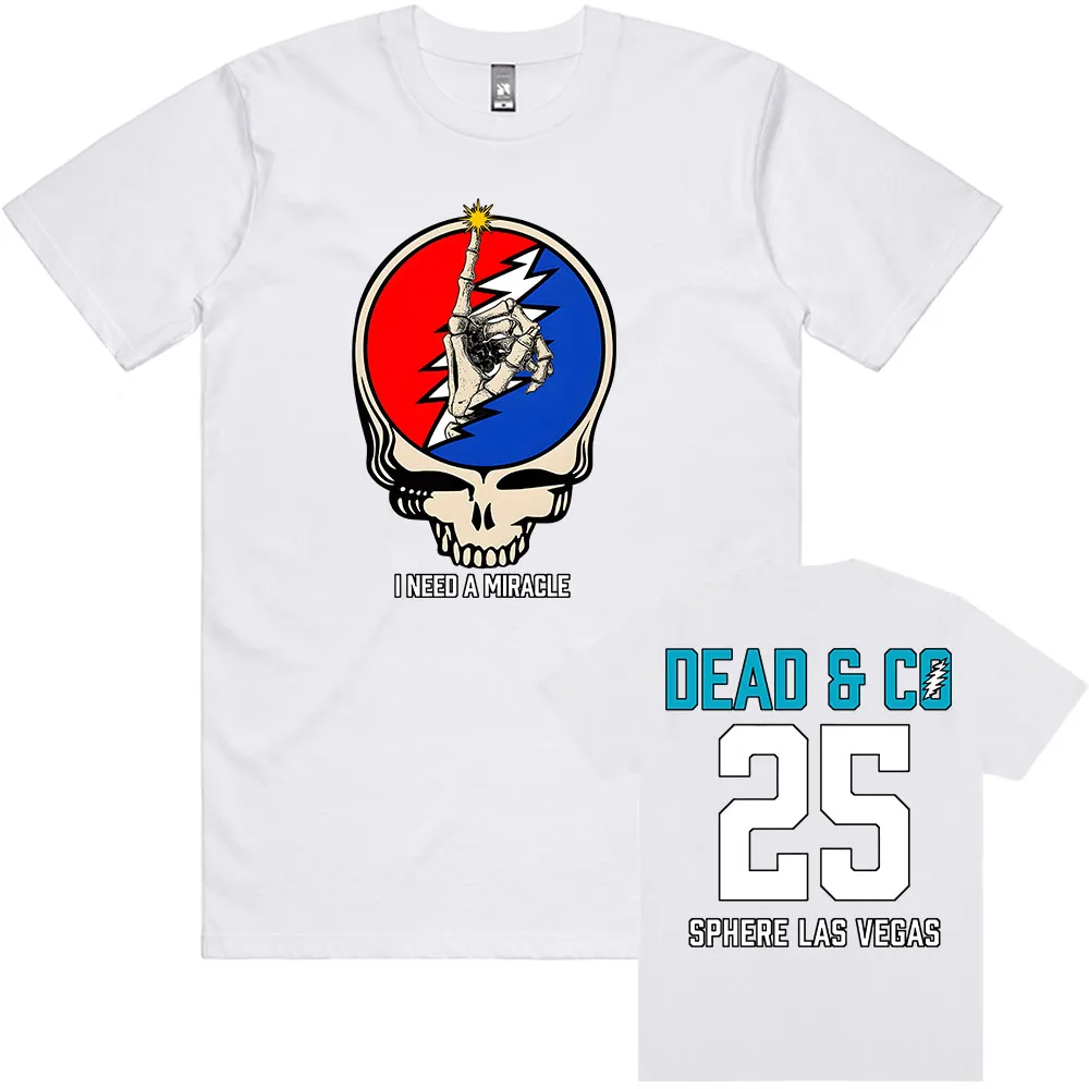 I Need A Miracle Dead Forever 2025 Tee DEAD & COMPANY Rock Band Tshirts Unisex Streetwear Summer O-neck Men/Women T-shirt Print