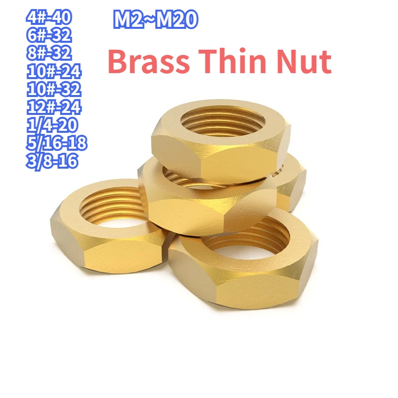 Brass Solid Hexagon Thin Nuts M2 M3 M4 M5 ~M20 American standard 4#-40 6#-32 8#-32 10#-24 10#-32 12#-24 1/4-20 5/16-18 3/8-16