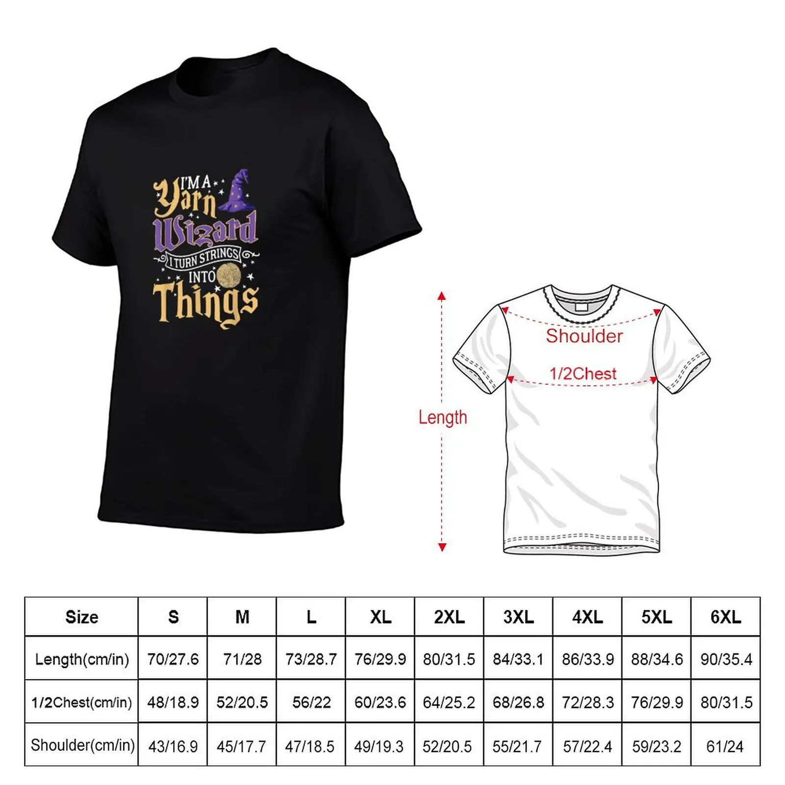 I'm A Yarn Wizard I Turn Strings Into Things Funny Crochet T-Shirt Plus Size Street Style Tee
