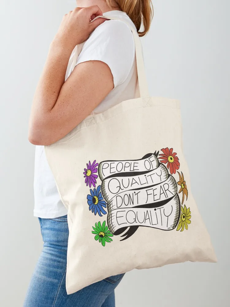 People of Quality Don’t Fear Equality Tote Bag Lady bags reusable shopping bags reusable grocery bags Beach bag