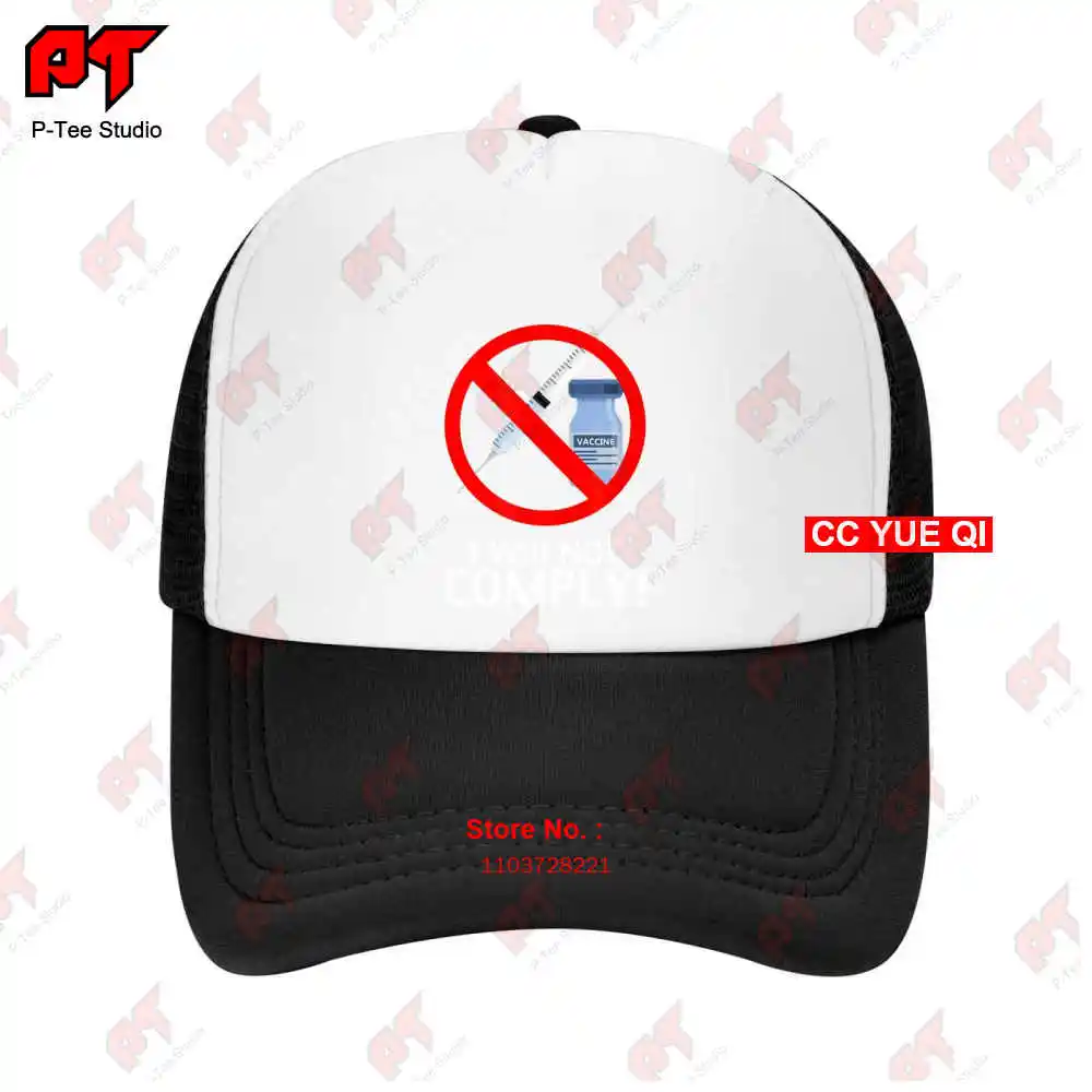 I Will Not Comply Vaccine Baseball Caps Truck Cap INMN