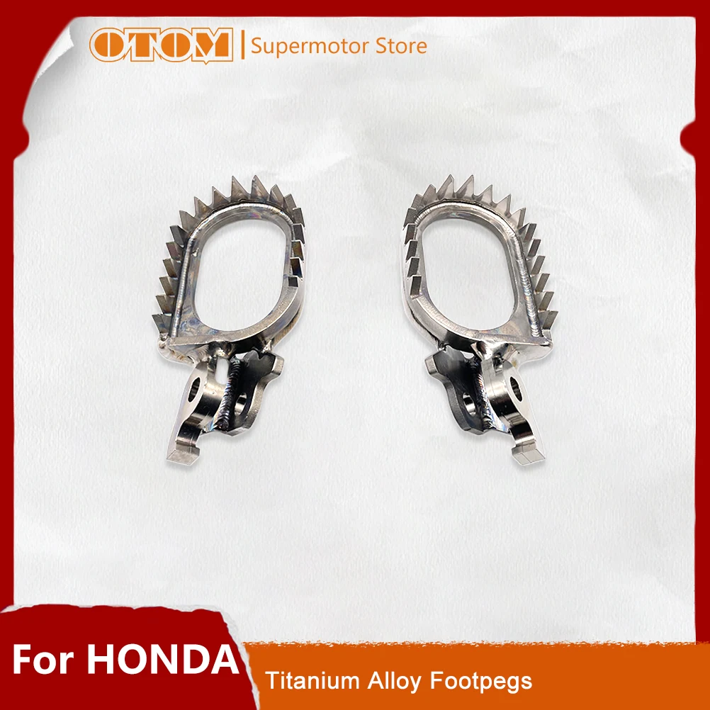 OTOM Motorcycle Titanium Alloy Footpegs Footrest Front Foot Rest Pegs Pedal For HONDA CR 125 CRF 150 250 300 450 1000 1100 2023