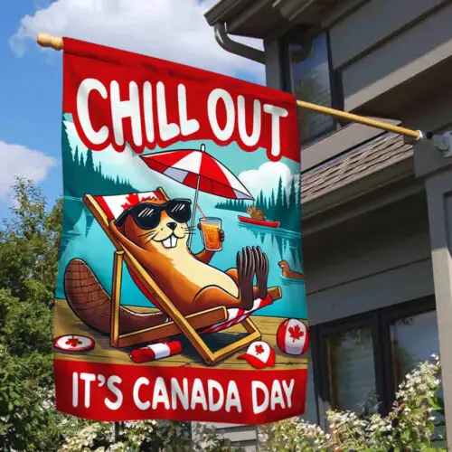 Canada Day Beaver Chill Out 1st Of July Flag Garden Flag - House Flag ZZU WWL IIC