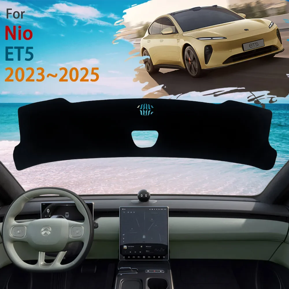 

For Nio ET5 ET 5 2023~2025 2024 Dashboard Rug Cover Dash Mat Protective Avoid Light Carpet Car Stickers Auto Parts Accessories