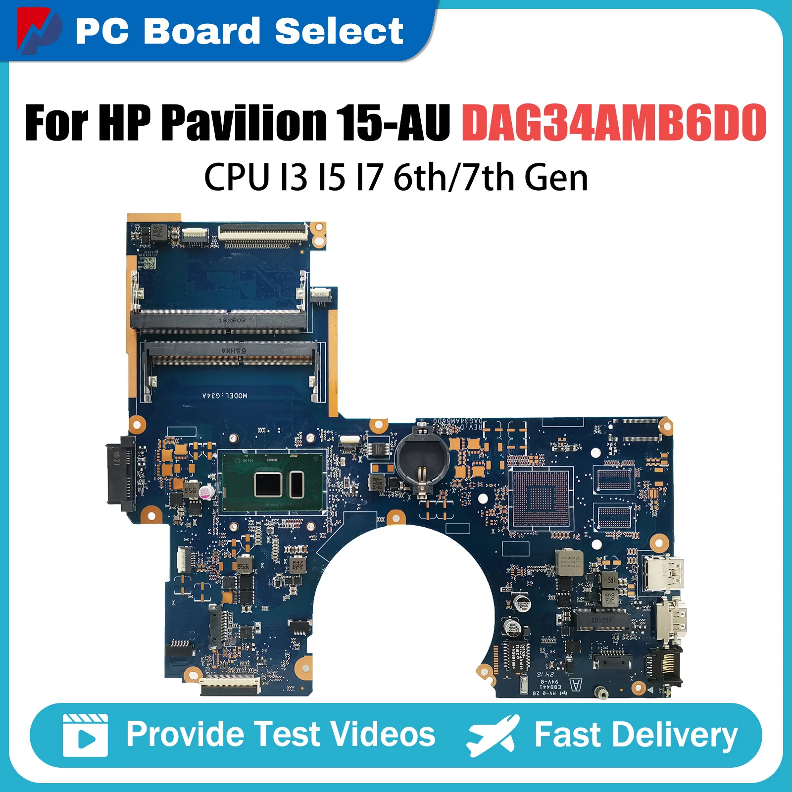 

DAG34AMB6D0 For HP Pavilion 15-AU 15T-AU TPN-Q172 Laptop Motherboard G34A DDR4 CPU I3 I5 I7 6th 7th Gen 856225-601 856225-001