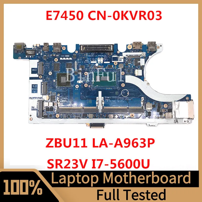 CN-0KVR03 DELL Latitude E7450 노트북 마더보드 ZBU11 LA-A963P, SR23V I7-5600U CPU 100%, 전체 테스트 완료, 0KVR03 KVR03