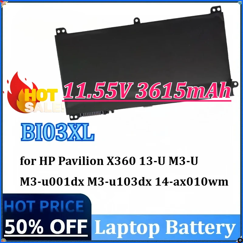

11.55V 3615mAh BI03XL ON03XL 844203-850/855 Laptop Battery for HP Pavilion X360 13-U M3-U M3-u001dx M3-u103dx 14-AX 14-ax010wm