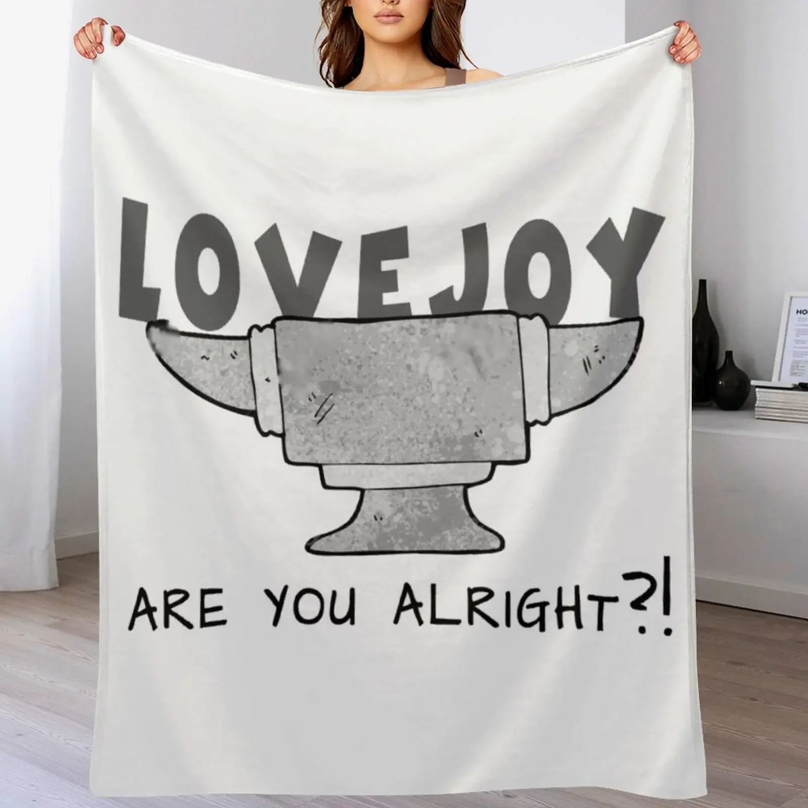 lovejoy are you alright? cool design for lovejoy fans Throw Blanket anime Luxury Thicken Multi-Purpose Shaggy Blankets