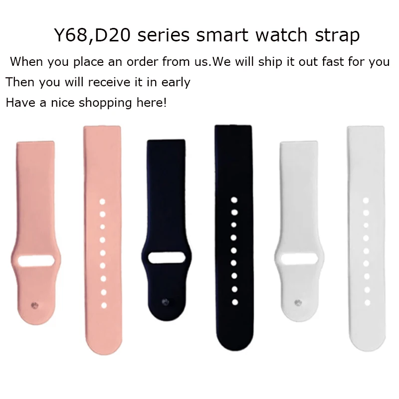 Silicone Strap For Y68 Smart Watch Replacement D20s Smartwatch Wristband Soft Wrist Strap For Y68S D20 PRO Smart Wearable Device