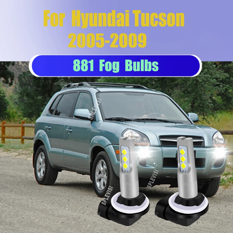 Pack of 2 High light output, 6000lm per 881 LED fog light bulb Waterproof IP67 For Hyundai Tucson 2005 2006 2007 2008 2009