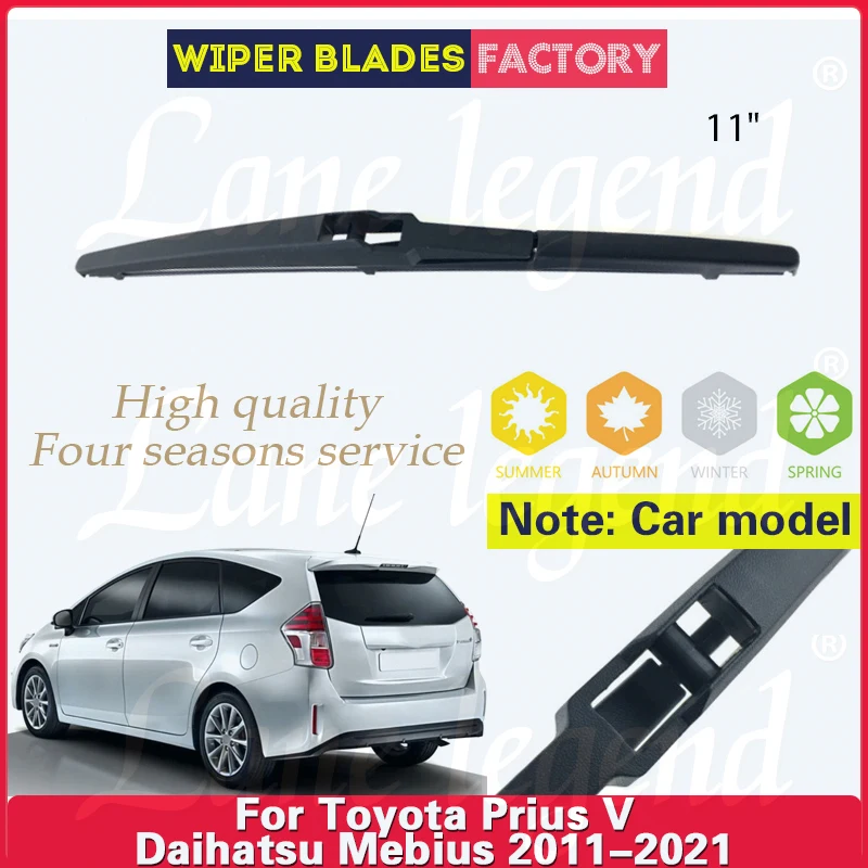 Limpiaparabrisas trasero de 11 "para Toyota Prius V, alfa +, Daihatsu, Mebius, 2011 - 2021