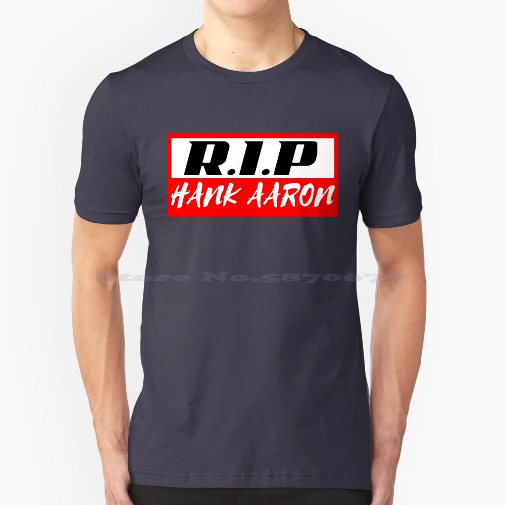 Rip Hank Aaron T Shirt 100% Cotton Tee Legends Never Die Rip Hank Aaron Rest In Peace Hank Aaron Hank Aaron 44 The Home Run