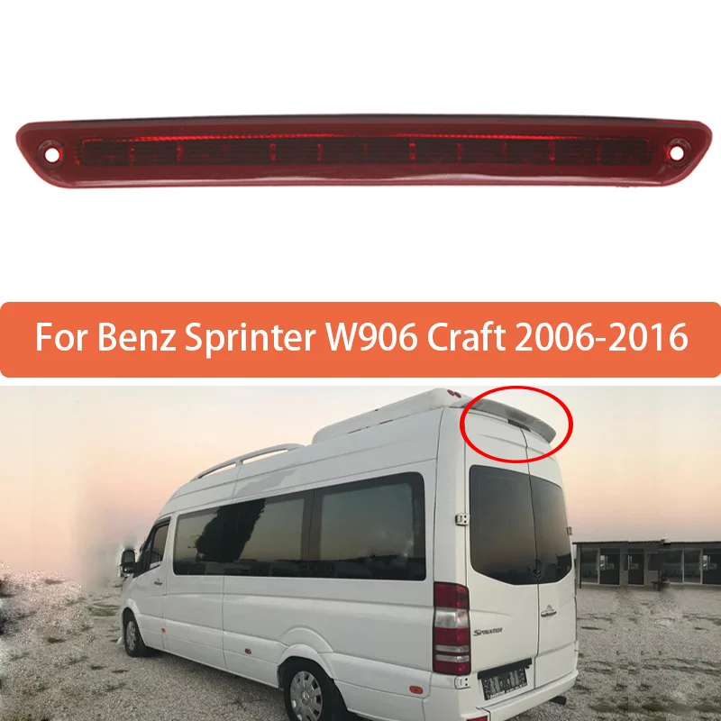 High Mounted Brake Light For Benz Sprinter W906 Craft 2006 2007 2008 2009 2010-2016 High Level 3rd Brake Light Rear Stop Lamp