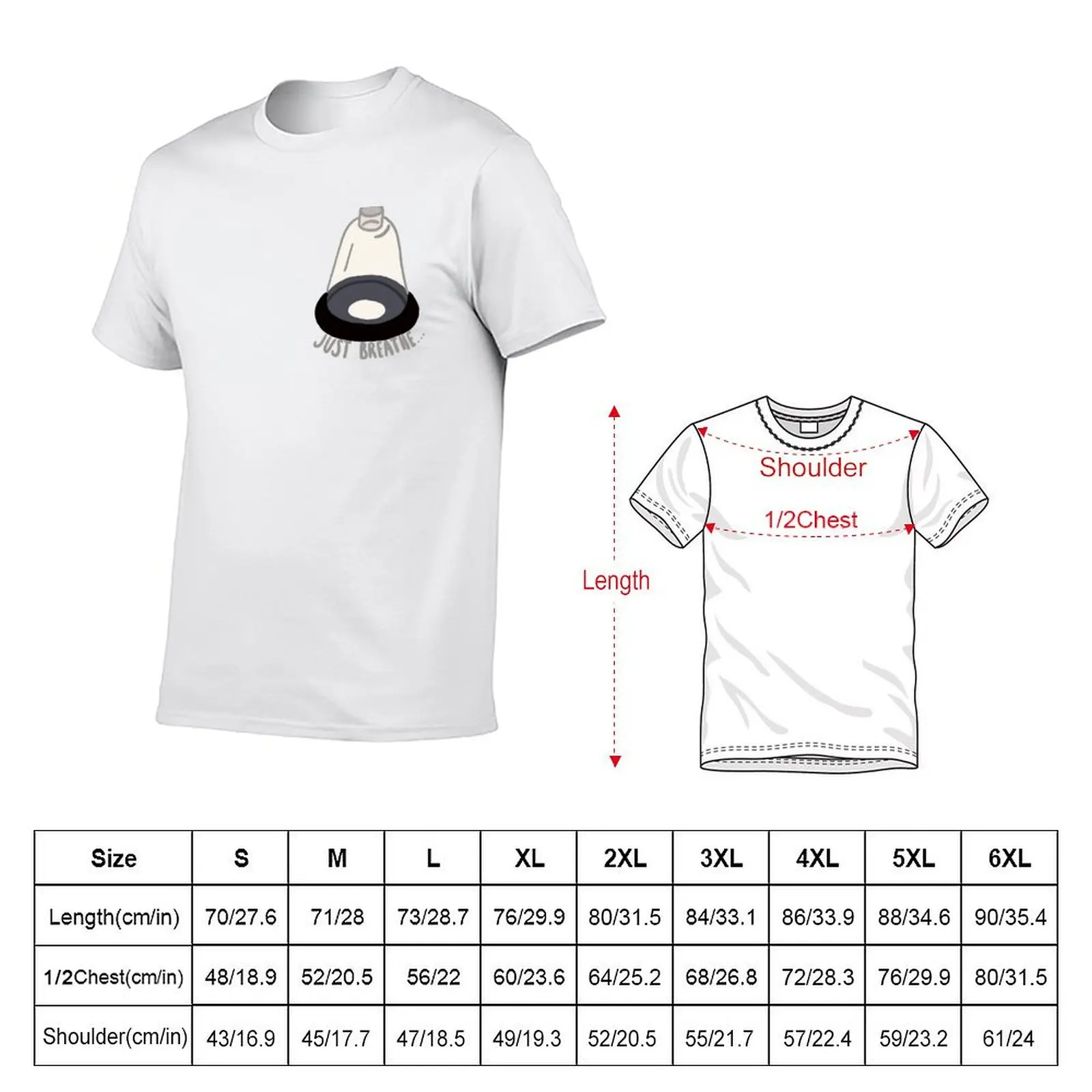 Just breathe T-Shirt graphic tee shirt plus size tops Clothing cheap stuff black t shirts for men
