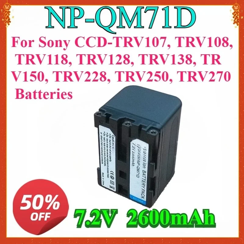 

Для аккумулятора камеры NP-QM71D QM71D для аккумуляторов Sony CCD-TRV107, TRV108, TRV118, TRV128, TRV138, TRV150, TRV228, TRV250, TRV270