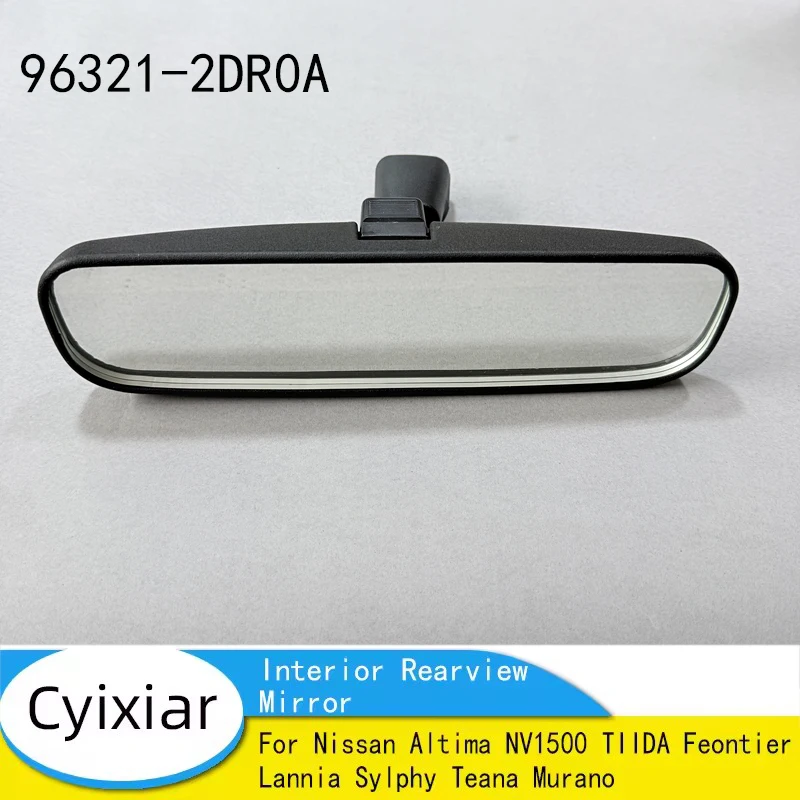 Interior Rear View Mirror For Nissan Altima NV1500 TIIDA Feontier Lannia Sylphy Teana Murano 96321-2DR0A