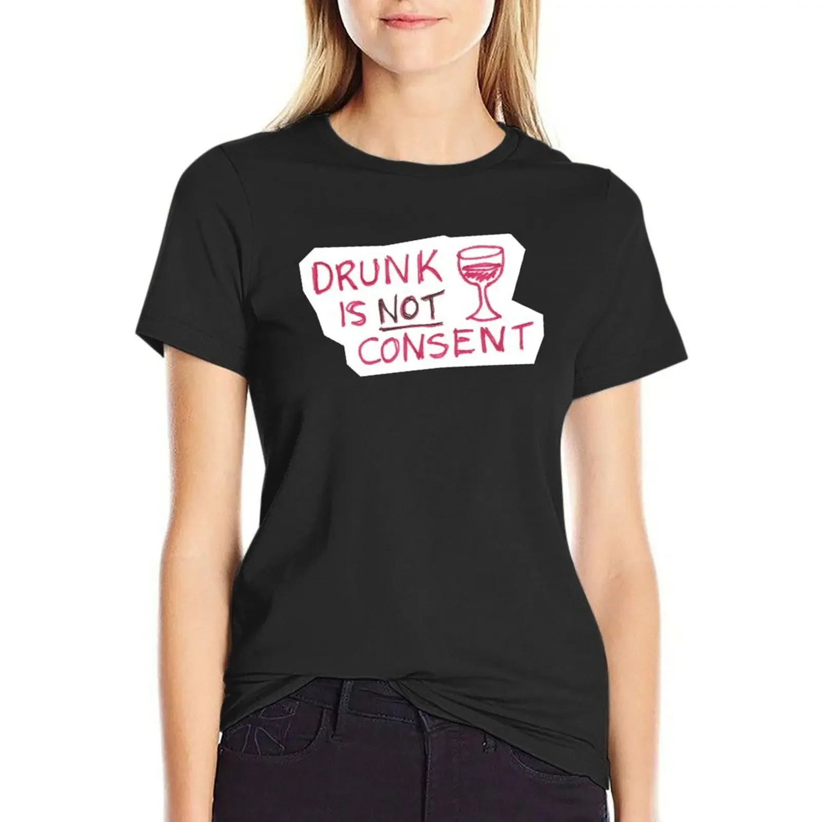 

Drunk is NOT Consent - Wine T-Shirt lady clothes Blouse female cute clothes fashion woman blouse 2024