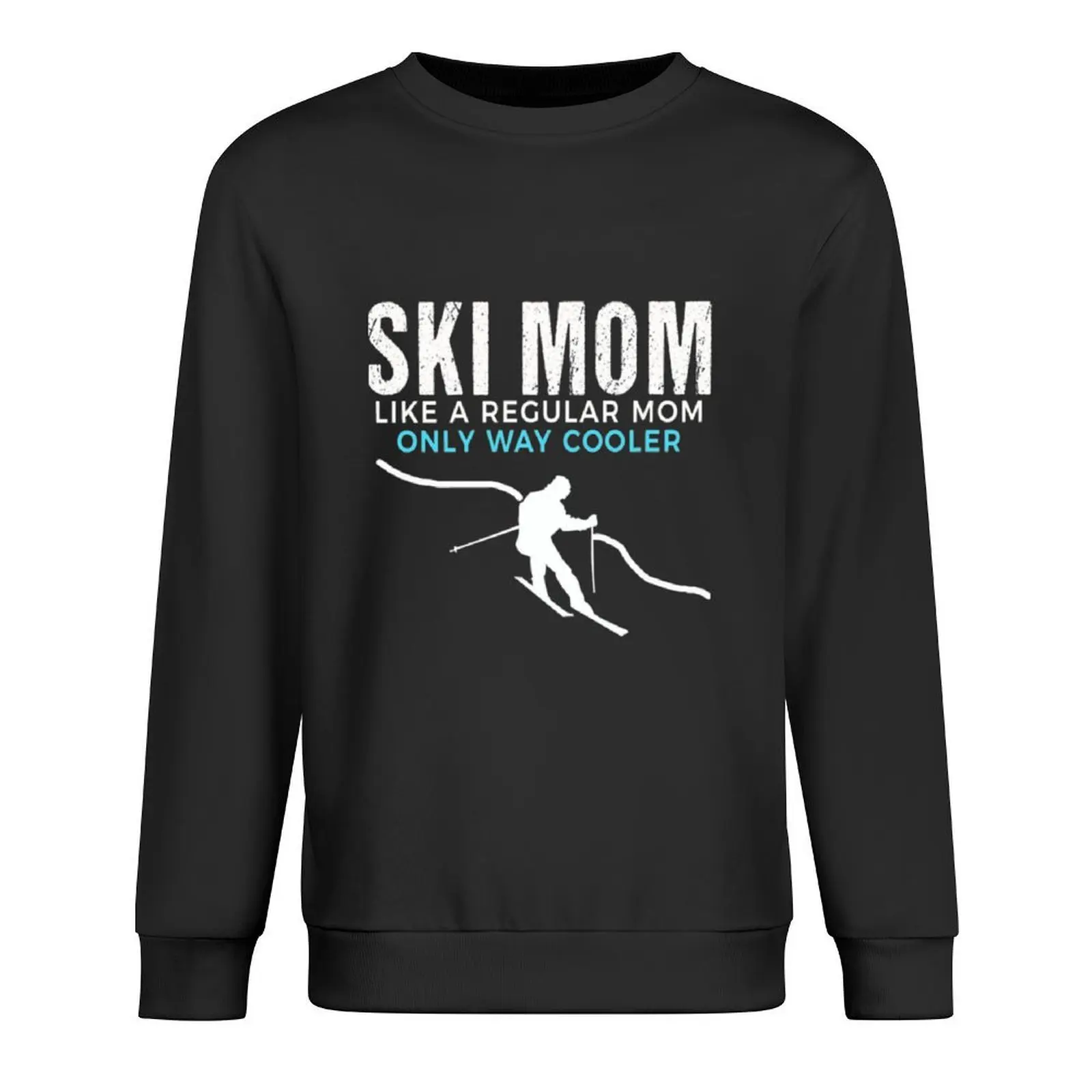 

Cool Ski Mom Mother's Gift Pullover korean style clothes autumn clothes mens clothing winter clothes sports sweatshirt man