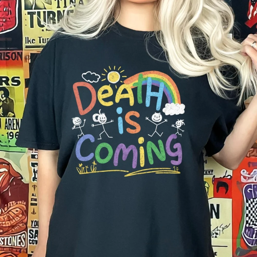 Death Is Coming Shirt  Punk Tshirt Funny Gothic T-shirt Dark Humor Tee Horror Meme Pastel Goth Sarcastic Rude Classic Streetwear