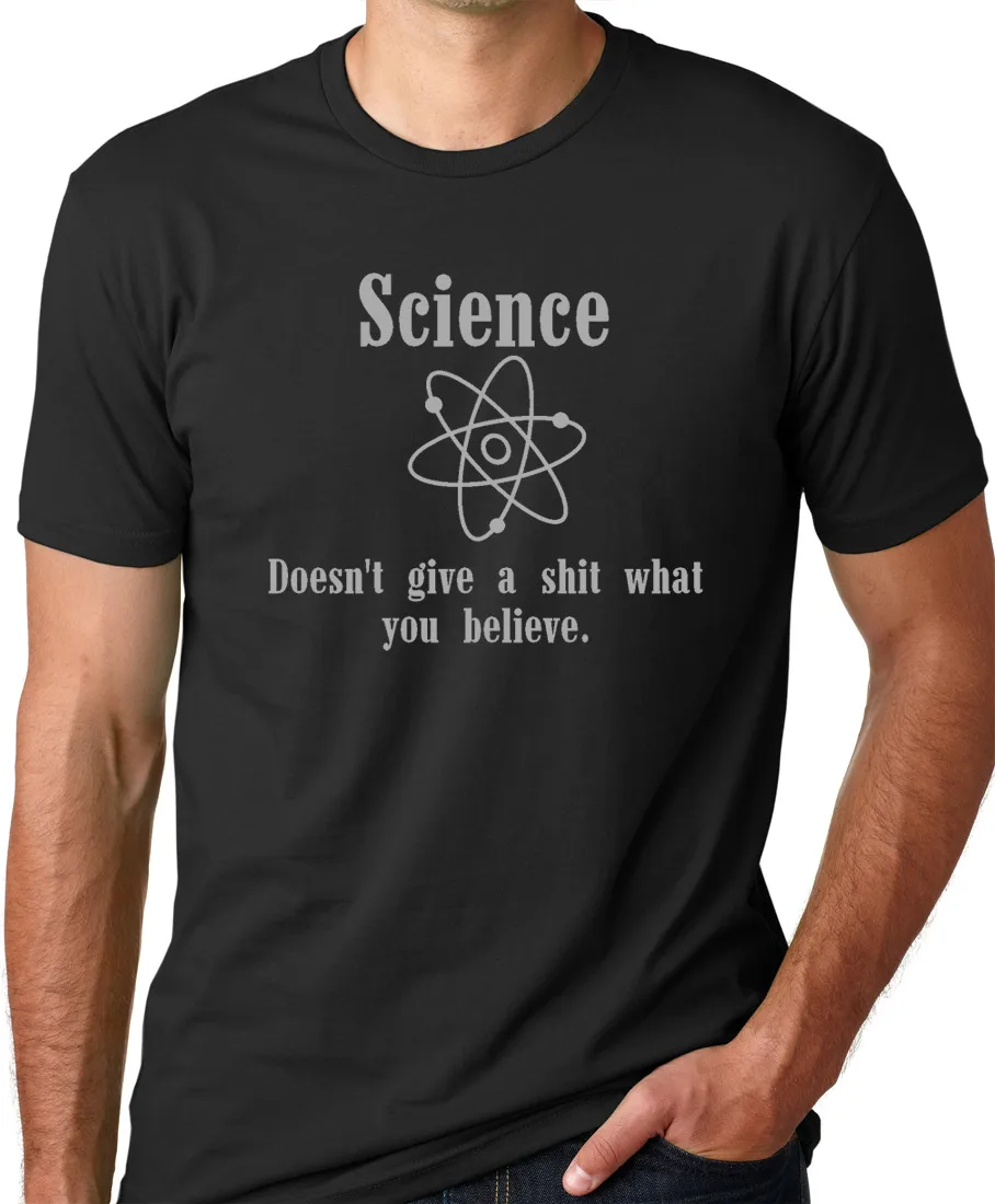 Science does't give a sh*t what you believe Funny Atheist t-shirt Atheism Tee