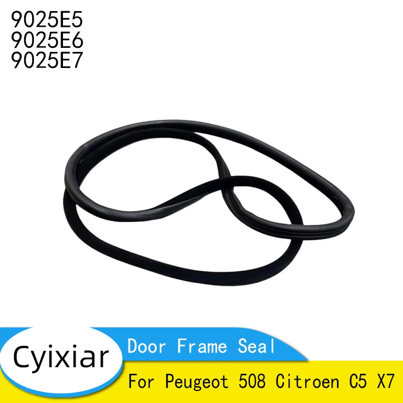 Brand New Door Frame Seal Entry Sealing Strip 9025E5 9025E6 9025E7 For Peugeot 508 Citroen C5 X7