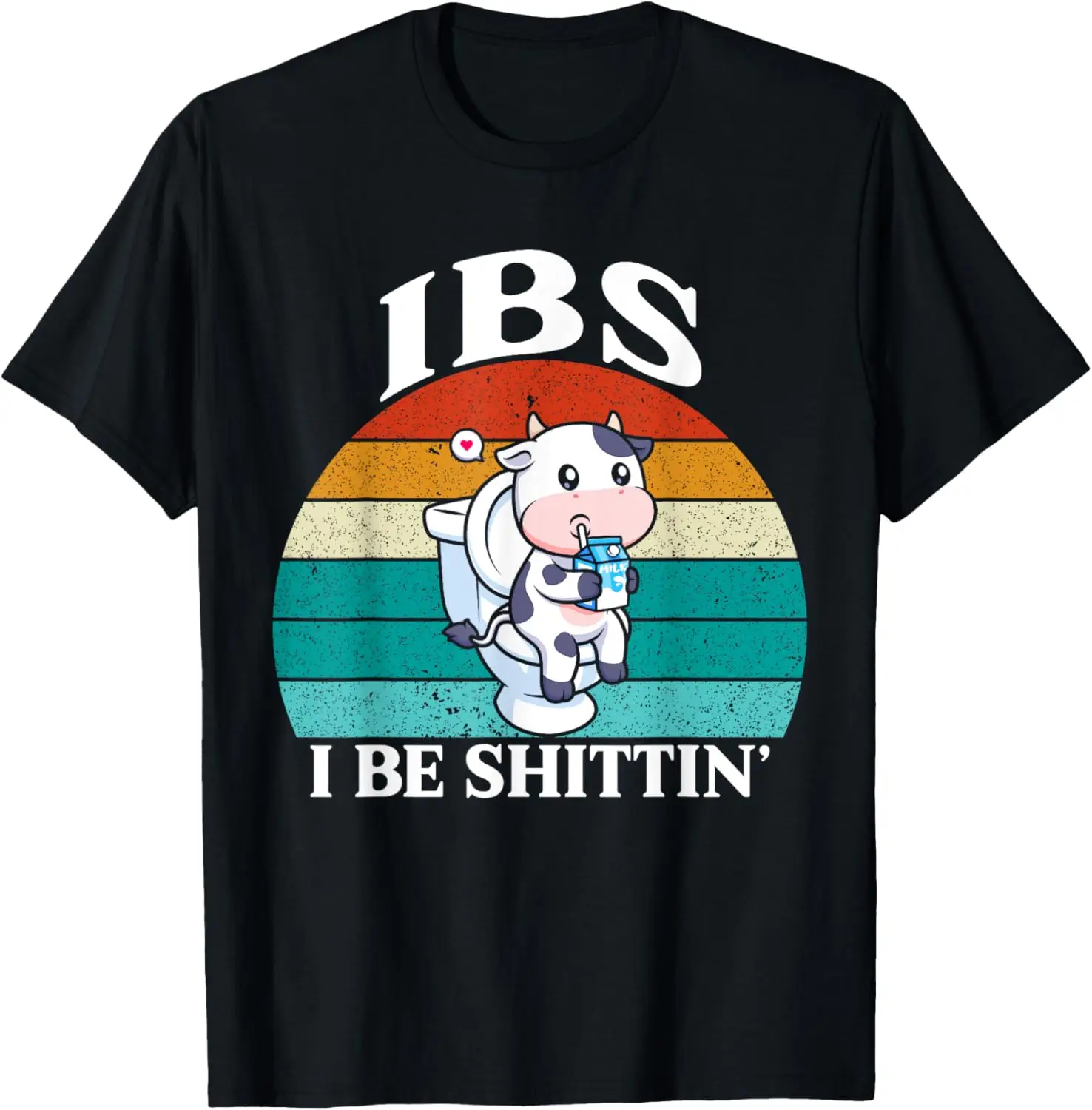 IBS I Be Shittin' Shirt Funny Retro Cute Cow Drinking Milk T-Shirt