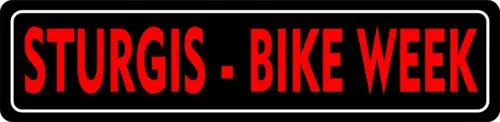 BIKE WEEK  METAL TIn Sign 4 x 16 Street sign SOUTH DAKOTA