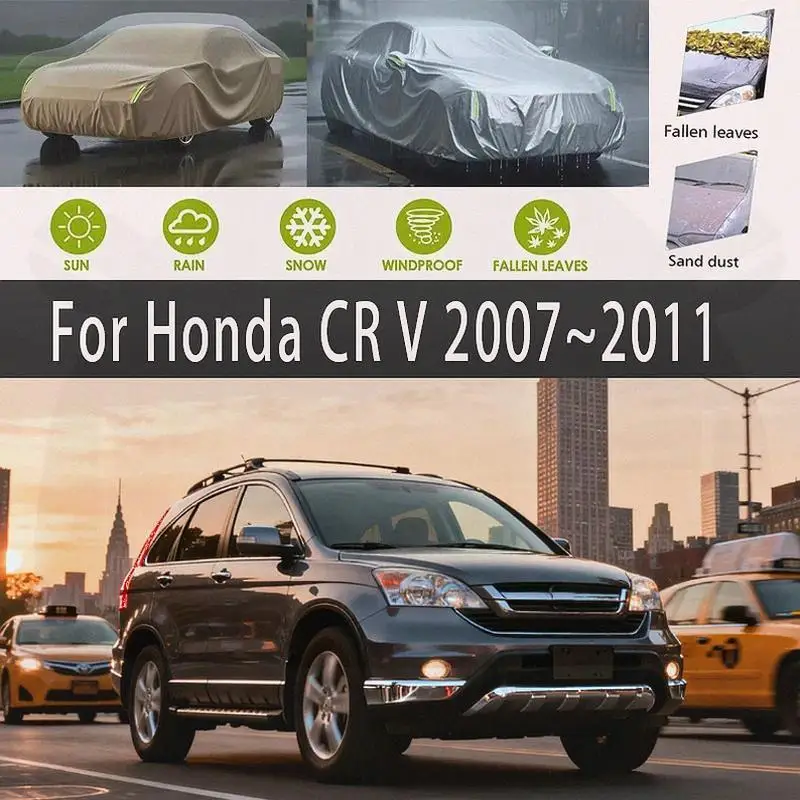 

Для наружной защиты, водонепроницаемые, полные для Honda CR V 2007 ~ 2011, солнцезащитный козырек от снега, пылезащитные внешние аксессуары, автомобильные чехлы