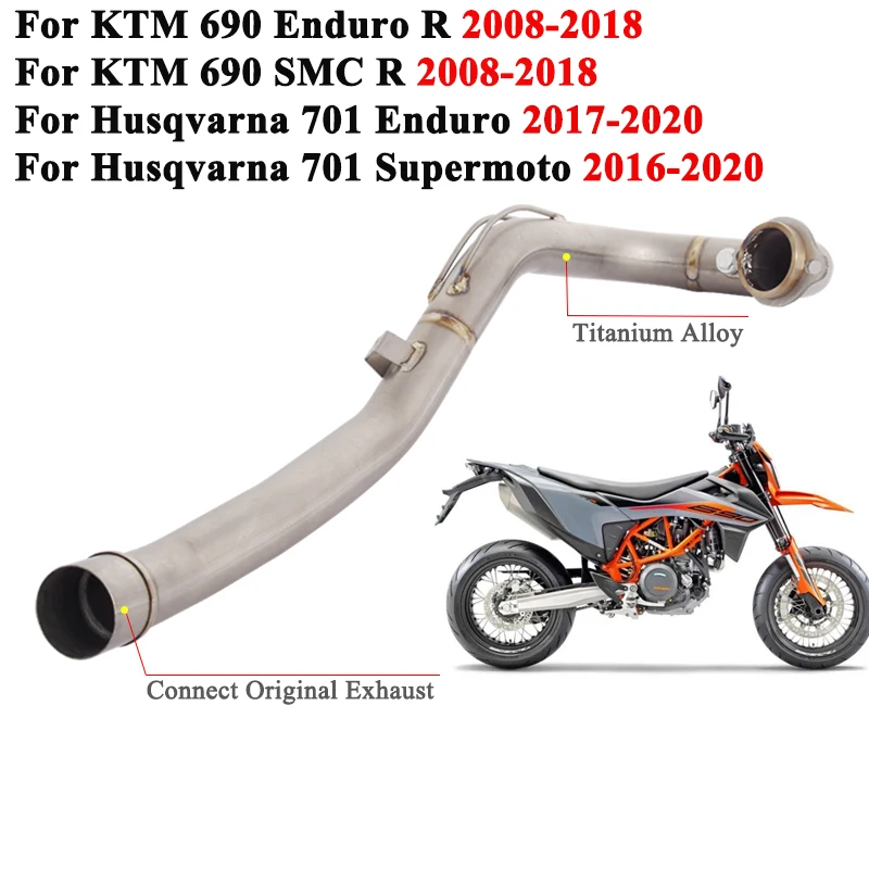 For KTM 690 Enduro SMC R Husqvarna 701 Enduro Supermoto 2008 - 2018 Motorcycle Exhaust Titanium Alloy Escape Front Link Pipe