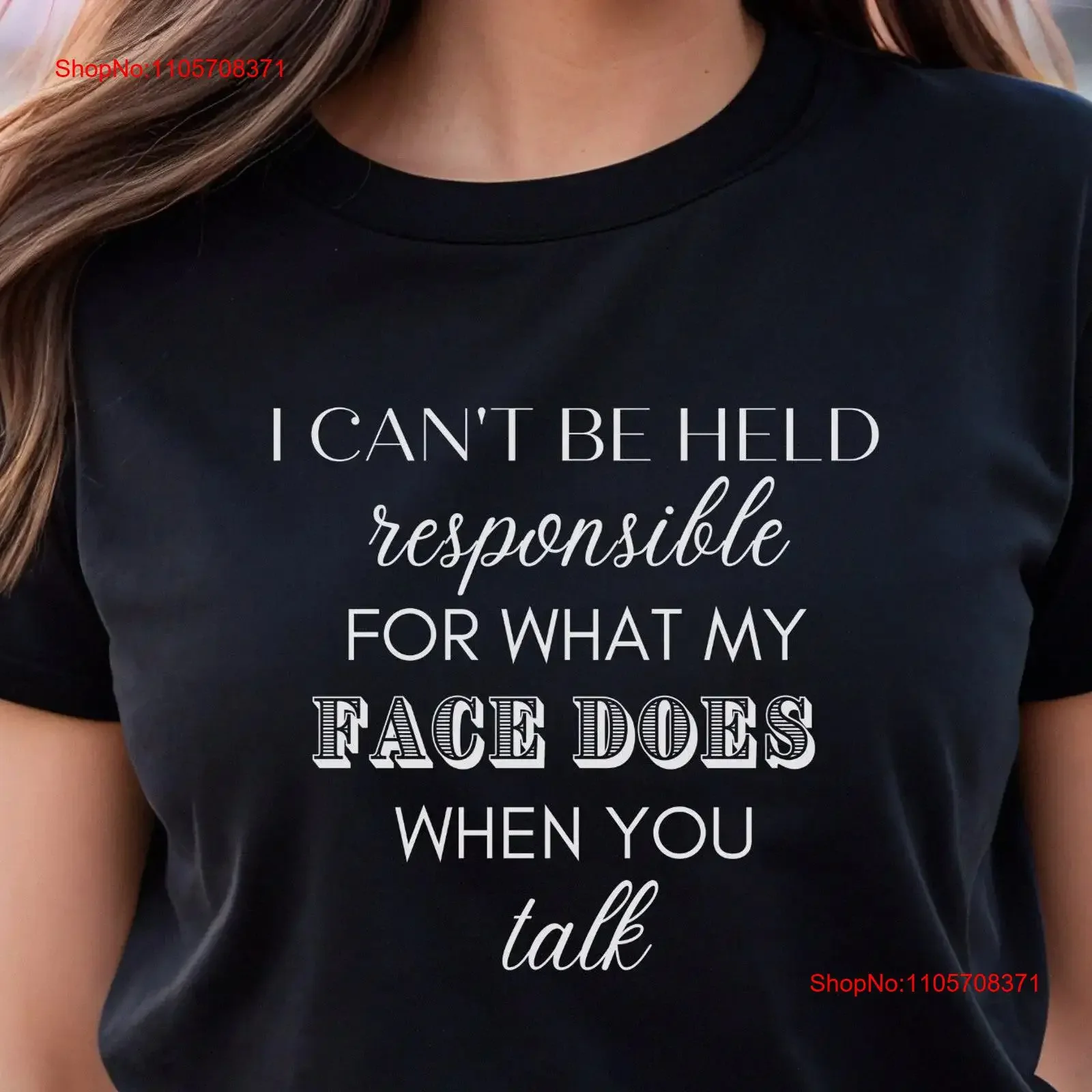 I'm Not Responsible For What My Face Does When You Talk T Shirt Sarcastic Smartass Funny Sarcasm Humor vintage Washed Versatile