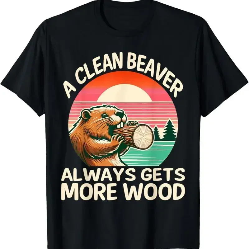 A Clean Beaver Always Gets More Wood Funny Adult Joke Men T Shirt