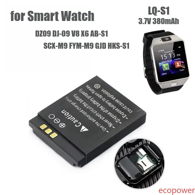 Brand New  LQS1 3.7V 380mAh Smart Watch Battery DZ09 Batteries For DJ-09 V8 X6 AB-S1 SCX-M9 FYM-M9 GJD HKS-S1 LQ-S1 Bateria