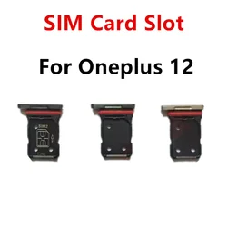 SIM Card Slots For Oneplus 12 Oneplus12 One plus Dual SIM Tray Adapters Socket Holder Replace Phone Housing Repair Parts