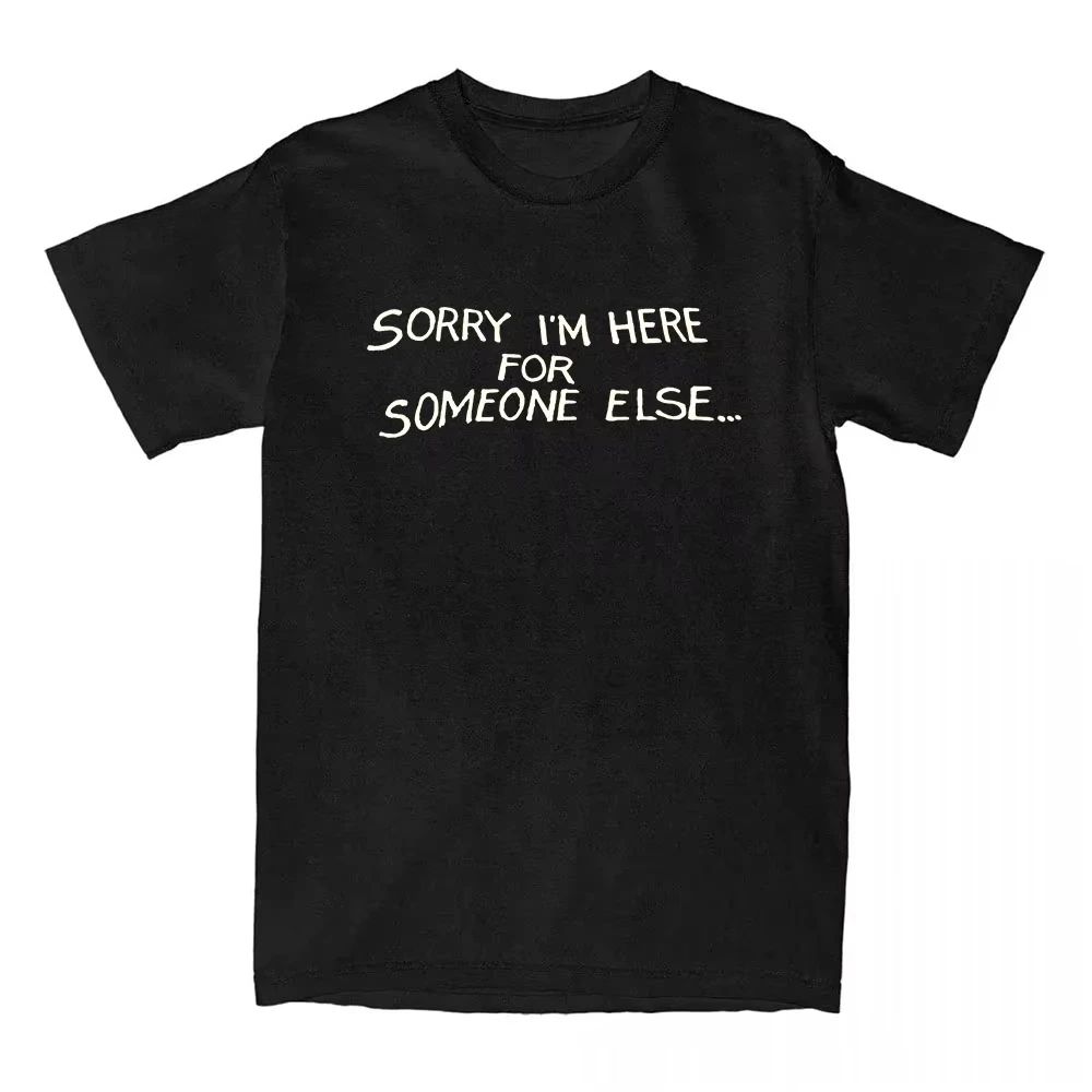تي شيرت Benson Boone Singer مطبوع تي شيرت آسف أنا هنا لشخص آخر تي شيرت قطني تي شيرت رجالي ونسائي ملابس الشارع الشهير جرافيك #2